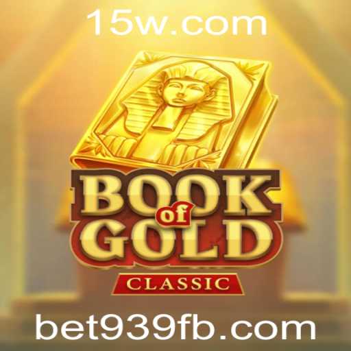 Exploração Detalhada do BookOfGoldClassic e o Impacto de bet939