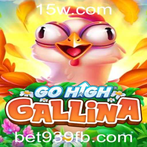 GoHighGallina: Aventura e Estratégia Combinadas no Novo Jogo de Apostas